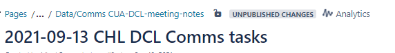 2021-09-14 09_17_39-2021-09-13 CHL DCL Comms tasks - CUA Health - Confluence.png