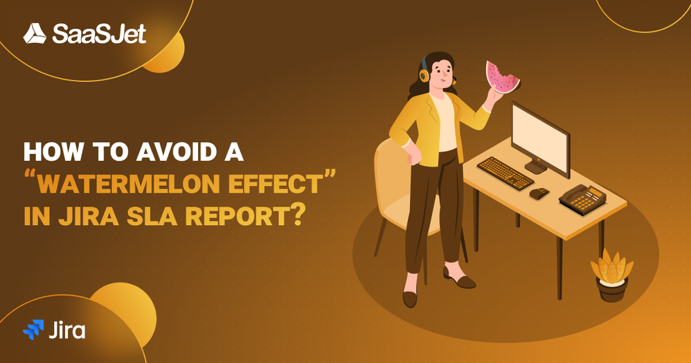 how to avoid watermelon effect in jira sla report.png