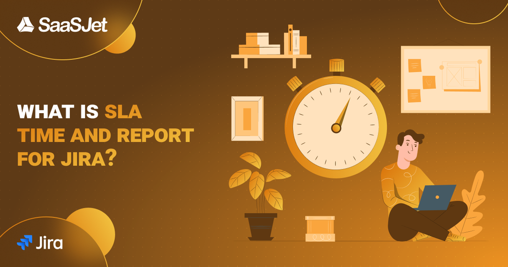 What is SLA Time and Report for Jira.png What is SLA Time and Report for Jira.png