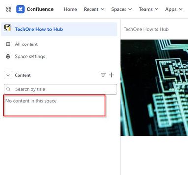 2025-04-22 13_57_56-TechOne How to Hub - Confluence and 1 more page - Work - Microsoft​ Edge.jpg