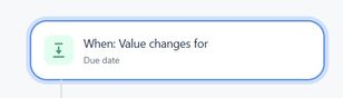 Trigger Value Changes Due Date.jpg