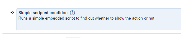 scriptrunner simple condition.PNG